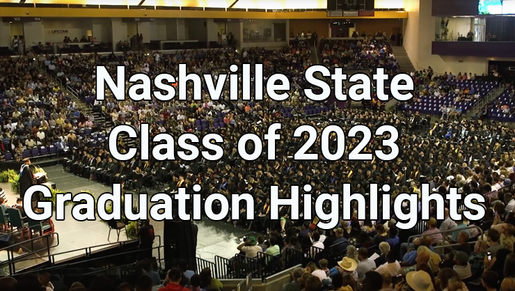 Nashville State 2023 Commencement Highlights